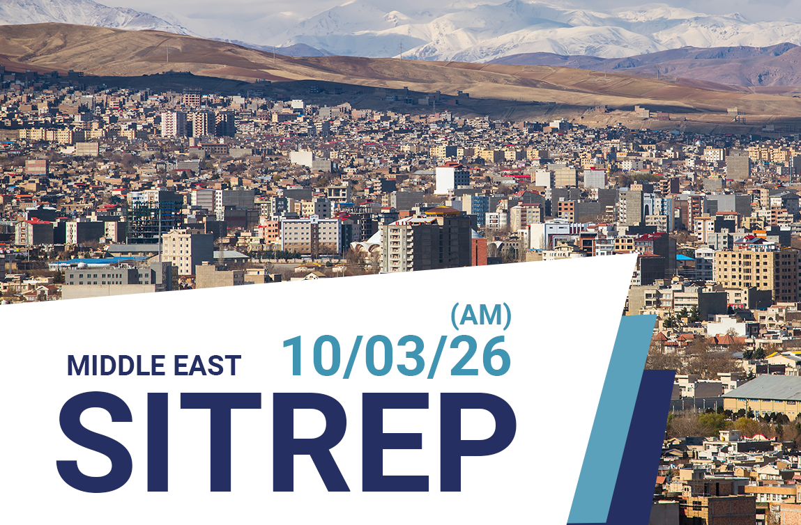 Middle East SitRep: 10th March 2026 (AM) - Priavo Security
