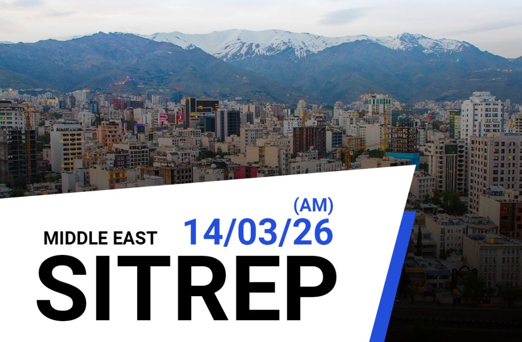 Middle East SitRep: 14th March 2026 (AM) - Priavo Security